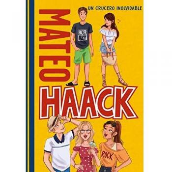 UN CRUCERO INOLVIDABLE (MATEO HAACK 2)