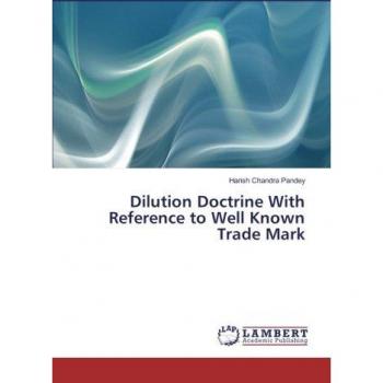 Dilution Doctrine With Reference to Well Known Trade Mark