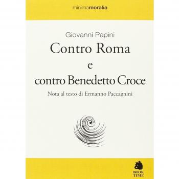 Contro Roma e contro Benedetto Croce