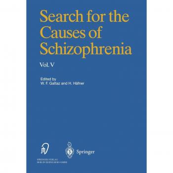 Search for the Causes of Schizophrenia