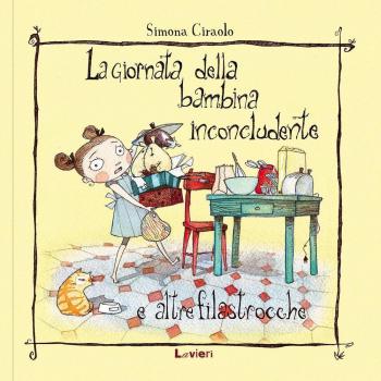 La giornata della bambina inconcludente e altre filastrocche