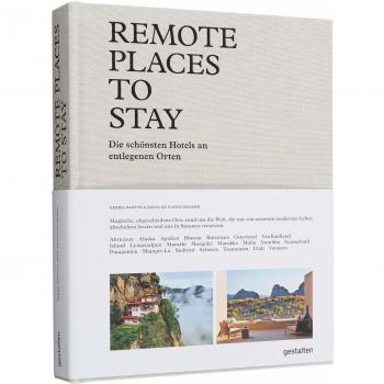 Remote Places To Stay (DE): Die schönsten Hotels an entlegenen Orten