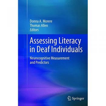 Assessing Literacy in Deaf Individuals