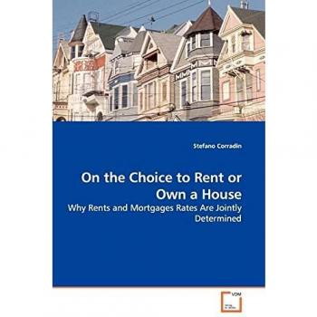 On the Choice to Rent or Own a House