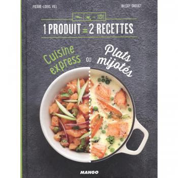 Cuisine express ou plats mijotés