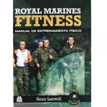 Royal Marines Fitness. Manual De Entrenamiento Físico (bicolor)