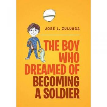 The Boy Who Dreamed of Becoming a Soldier