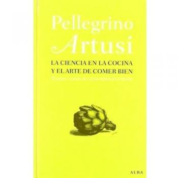 La ciencia en la cocina y el arte de comer bien