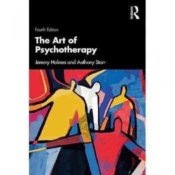 Jeremy Holmes The Art of Psychotherapy