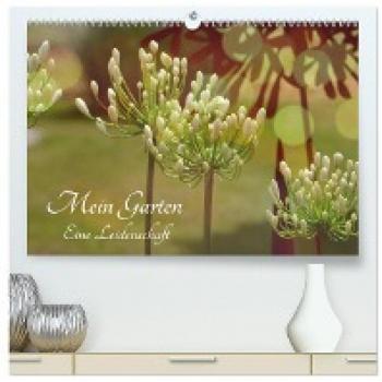 Mein Garten Eine Leidenschaft (hochwertiger Premium Wandkalender 2024 DIN A2 quer) Kunstdruck in Hochglanz