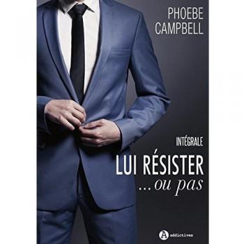Lui résister ...ou pas