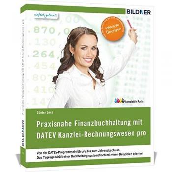 DATEV Kanzlei Rechnungswesen pro: Das komplette Lernbuch für Einsteiger: Von der Einführung bis zum Jahresabschluß