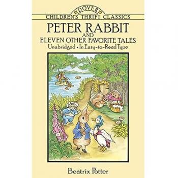 Peter Rabbit and Eleven Other Favorite Tales (Dover Children's Thrift Classics