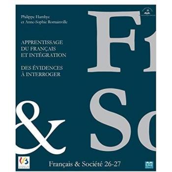 Apprentissage du français et Intégration. Des évidences à interroger