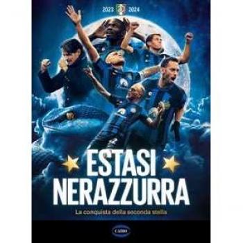 Estasi nerazzurra. La conquista della seconda stella