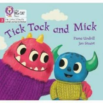 Tick Tock and Mick by Fiona Undrill
