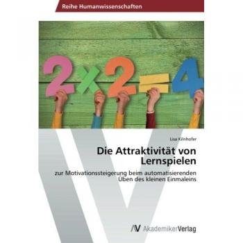 Kilnhofer, Lisa: Die Attraktivität von Lernspielen