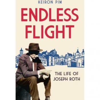 Endless Flight: The Life of Joseph Roth
