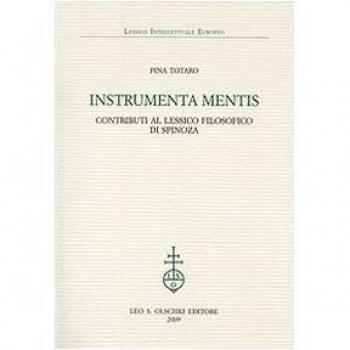 Instrumenta mentis. Contributi al lessico filosofico di Spinoza