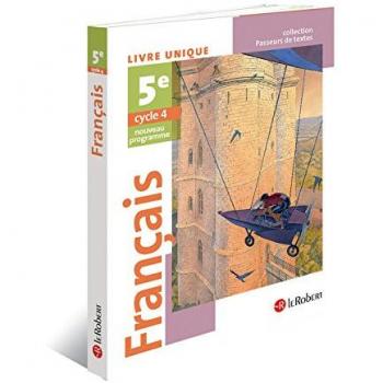 Français 5e : Livre unique
