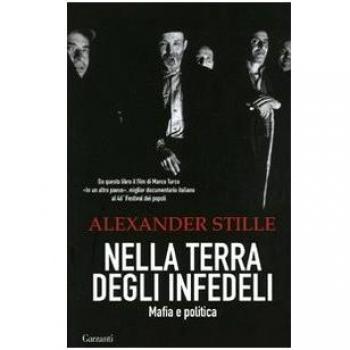 Nella terra degli infedeli. Mafia e politica