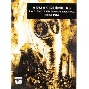 ARMAS QUÍMICAS: La ciencia en manos del mal (Tapa blanda).
