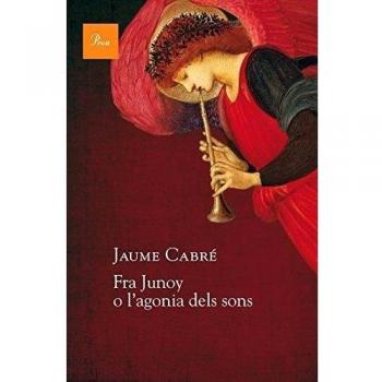 FRA JUNOY O L'AGONIA DELS SONS