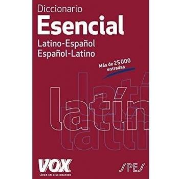 DICCIONARIO ESENCIAL LATINO. LATINO-ESPAÑOL/ ESPAÑOL-LATINO