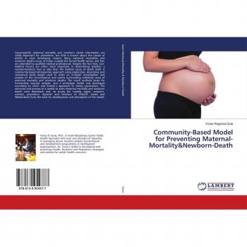 Community-Based Model for Preventing Maternal-Mortality&Newborn-Death
