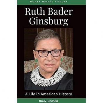 Ruth Bader Ginsburg by Hendricks & Nancy Independent Scholar & USA