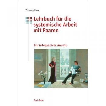 Lehrbuch für die systemische Arbeit mit Paaren
