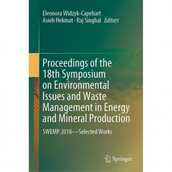 Proceedings of the 18th Symposium on Environmental Issues and Waste Management in Energy and Mineral Production