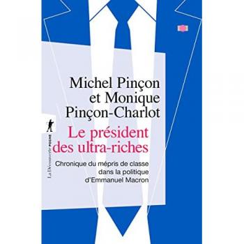 Monique Pinçon-Charlot Le Président Des Ultra-Riches