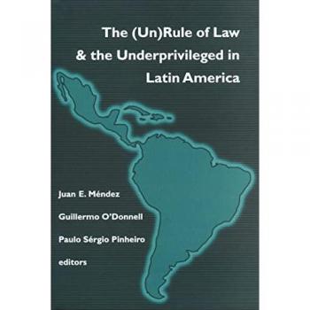 (Un)Rule Of Law and the Underprivileged In Latin America