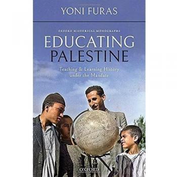 Educating Palestine: Teaching and Learning History under the Mandate