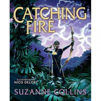 Catching Fire: Illustrated Edition