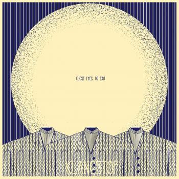 Close Eyes To Exit