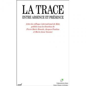 La trace ¿ entre absence et présence