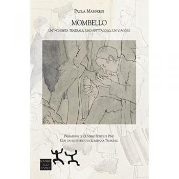 Mombello. Un'inchiesta teatrale, uno spettacolo, un viaggio
