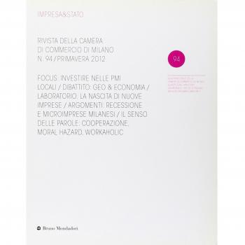 Impresa & Stato. Rivista della Camera di Commercio di Milano. Primavera 2012