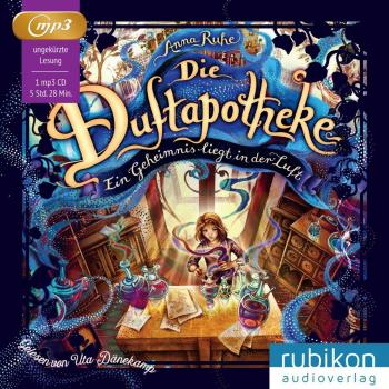 Anna Ruhe Die Duftapotheke (1).: Ein Geheimnis Liegt In Der Luft