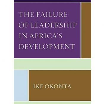 The Failure of Leadership in Africa's Development