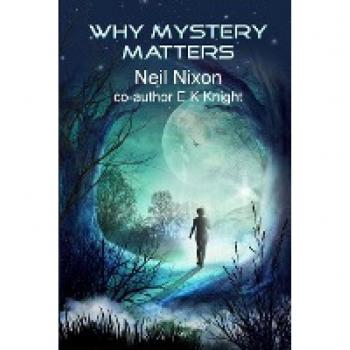 Why Mystery Matters