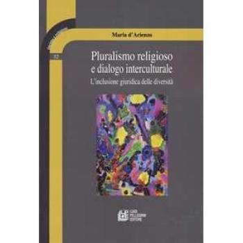 Pluralismo religioso e dialogo interculturale. L'inclusione giuridica delle diversità