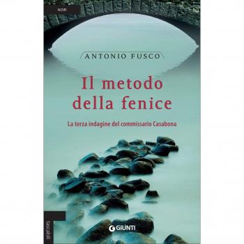 METODO DELLA FENICE. LA TERZA INDAGINE DEL COMMISSARIO CASABONA (IL)
