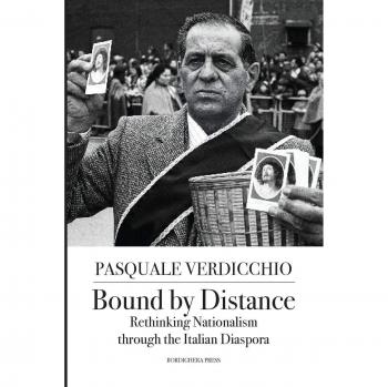 Bound by Distance: Rethinking Nationalism through the Italian Diaspora