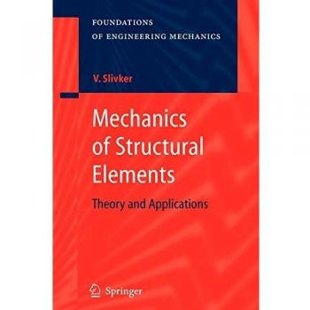 Mechanics of Structural Elements: Theory and Applications