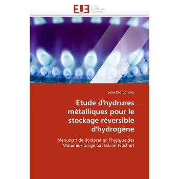 Etude d'hydrures métalliques pour le stockage réversible d'hydrogène: Manuscrit de doctorat en Physique des Matériaux dirigé par Daniel Fruchart