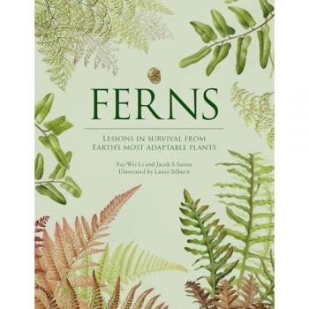 Ferns : lessons in survival from Earth's Most Adaptable Plants