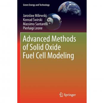Advanced Methods of Solid Oxide Fuel Cell Modeling